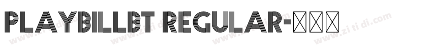 PlaybillBT Regular字体转换